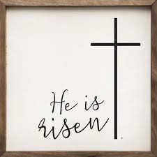 he is risen